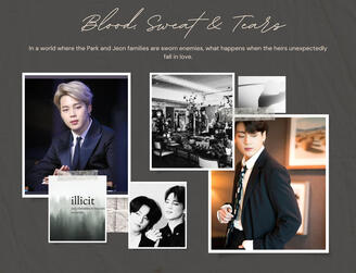 a picture collage featureing Jimin in the top right, jungkook in the bottom left, a picture of them in the bottom center in black and white. A picture in the bottom left saying illicet. At the top in fancy script it says "Blood Sweat and Tears"